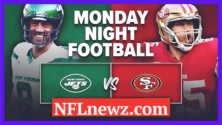 Monday Night Football – New York Jets Vs San Francisco 49ers – Details